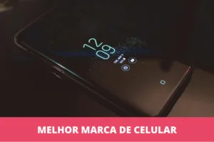 melhor marca de celular