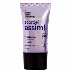 Base Líquida Quem Disse, Berenice? Acordei Assim Cor 16Q 30ml