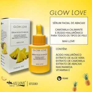 Sérum Facial Max Love Glow Love Abacaxi Sérum Facial Max Love Glow Love Abacaxi