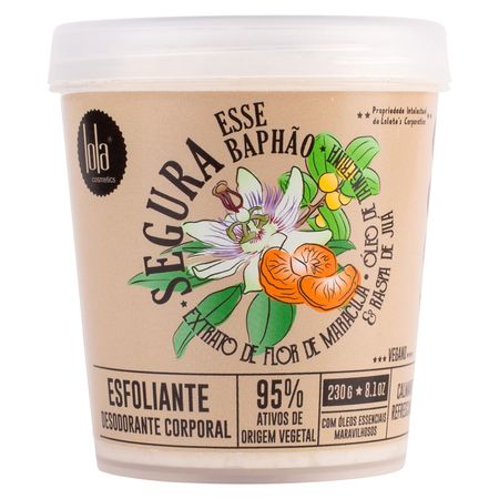 Esfoliante Corporal Lola Cosmetics – Segura esse Baphão Extrato de Flor de Maracujá 250ml