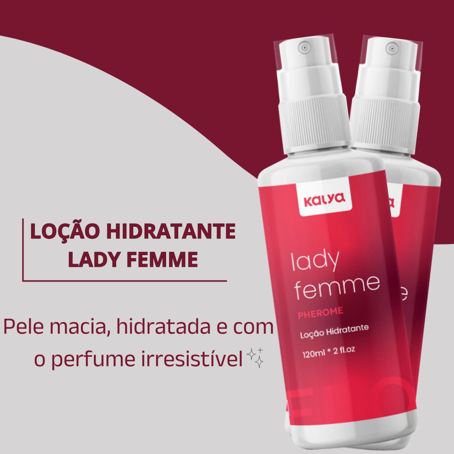 Kit Loção Hidratante Corporal Feminino Sedução + Perfume Lady Femme Ativa Feromônio