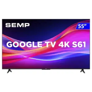 Smart TV LED Semp 55″ 4K UHD Google TV 55S61 Smart TV LED Semp 55″ 4K UHD Google TV 55S61