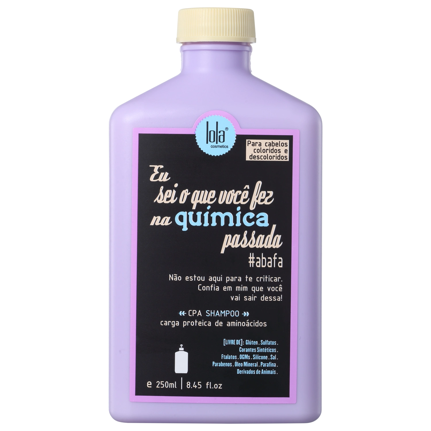 Shampoo Lola Cosmetics Eu Sei o Que Você Fez na Química Passada Sem Sulfato 250ml